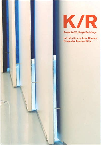 K/R: Projects/Writings/Buildings