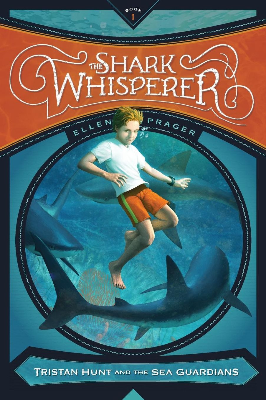 The Shark Whisperer (Tristan Hunt and the Sea Guardians Series #1)