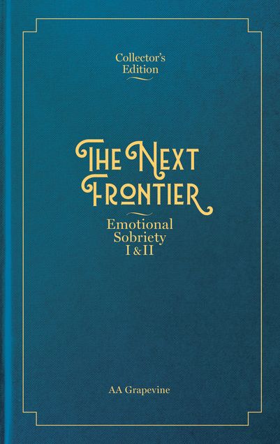 The Next Frontier: Emotional Sobriety I & II