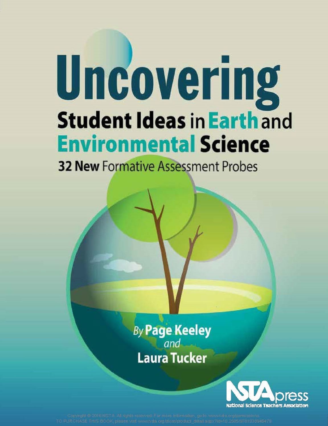 Uncovering Student Ideas in Earth and Environmental Science: 32 New Formative Assessment Probes