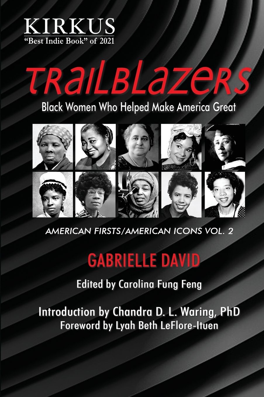 Trailblazers, Black Women Who Helped Make America Great: American Firsts/American Icons, Volume 1