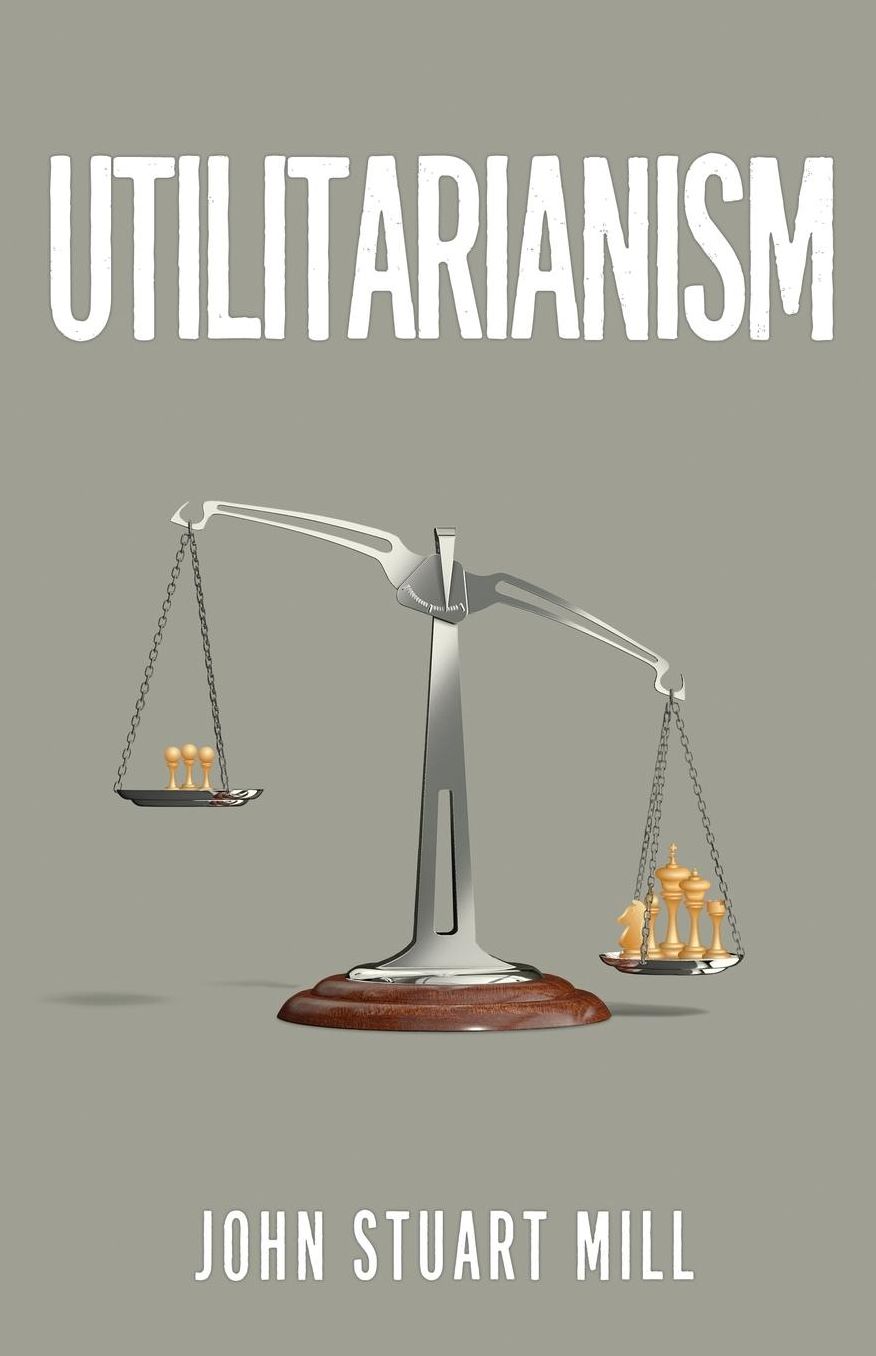 Utilitarianism: The Original 1863 Edition As Found in Fraser's Magazine