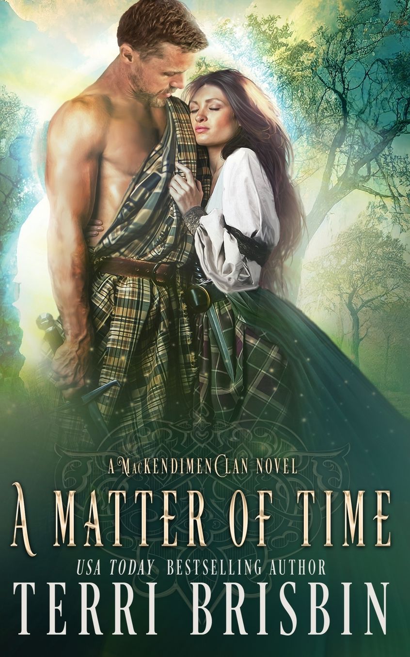 A Matter of Time: A MacKendimen Clan Novel