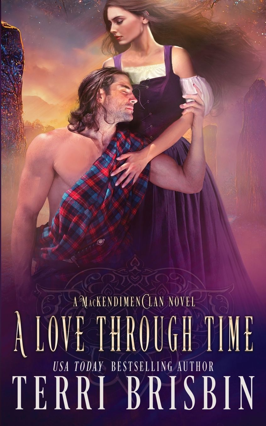 A Love Through Time: A MacKendimen Clan Novel