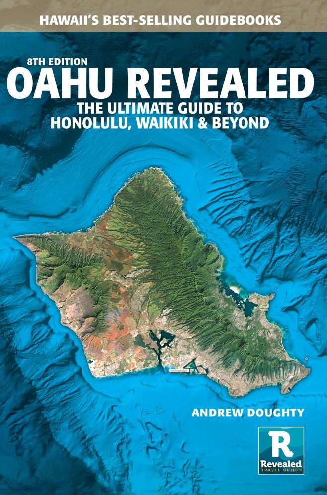 Oahu Revealed: The Ultimate Guide to Honolulu, Waiiki, & Beyond