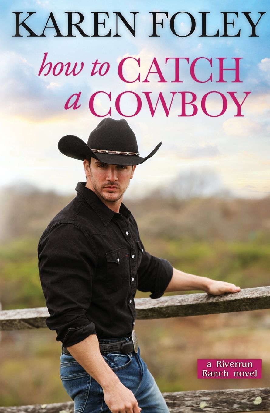 How to Catch a Cowboy