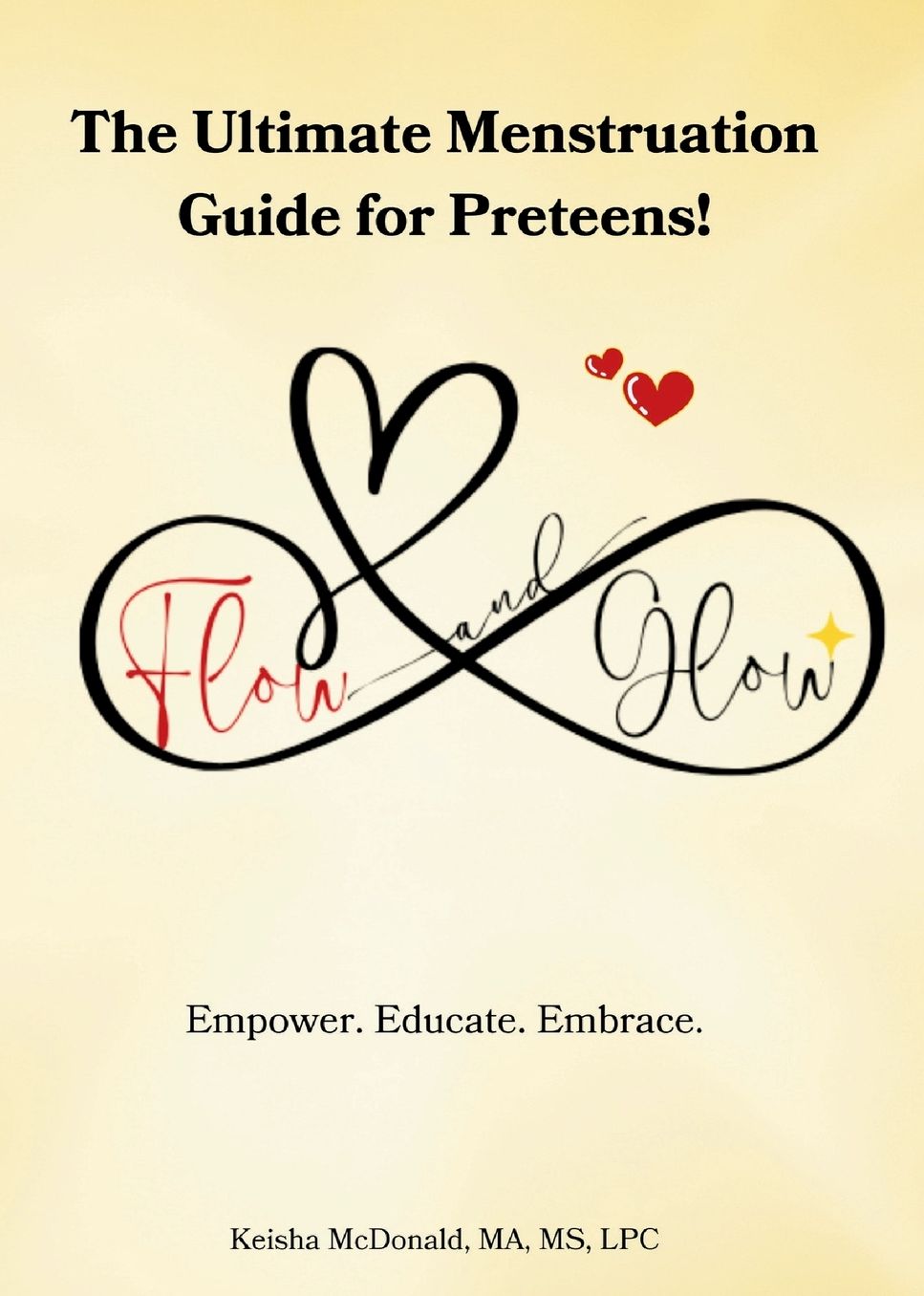 Flow & Glow The Ultimate Menstruation Guide for Preteens