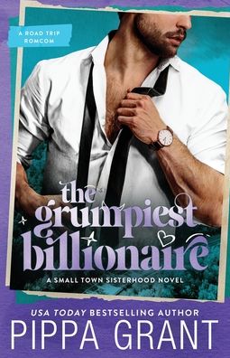 The Grumpiest Billionaire: A Road Trip Romcom