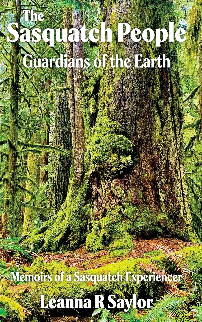 The Sasquatch People: Guardians of the Earth
