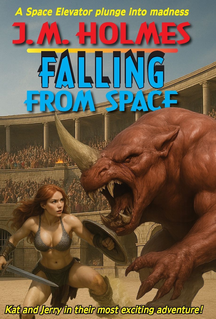 Falling From Space: A Space Elevator Medieval Adventure Mystery
