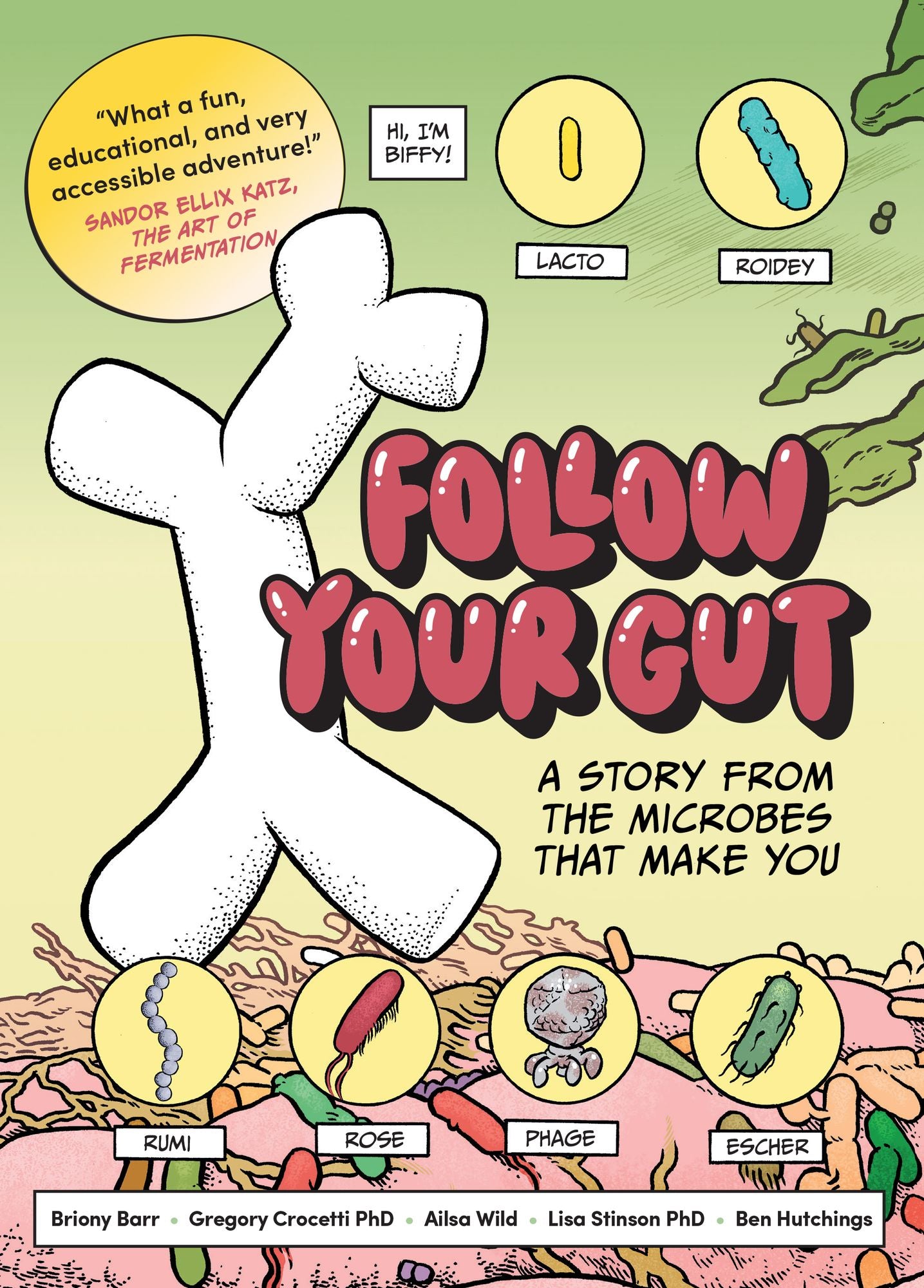 Follow Your Gut: A Story from the Microbes That Make You