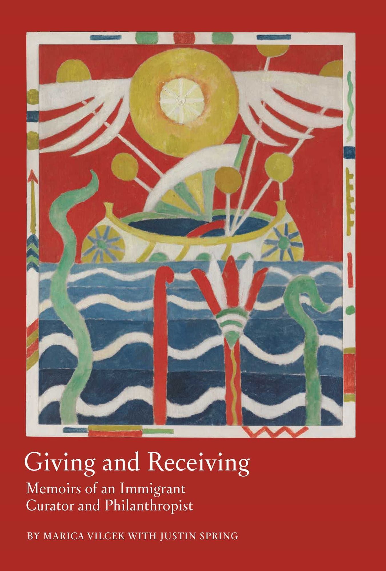 Giving and Receiving: Memoirs of an Immigrant Curator and Philanthropist