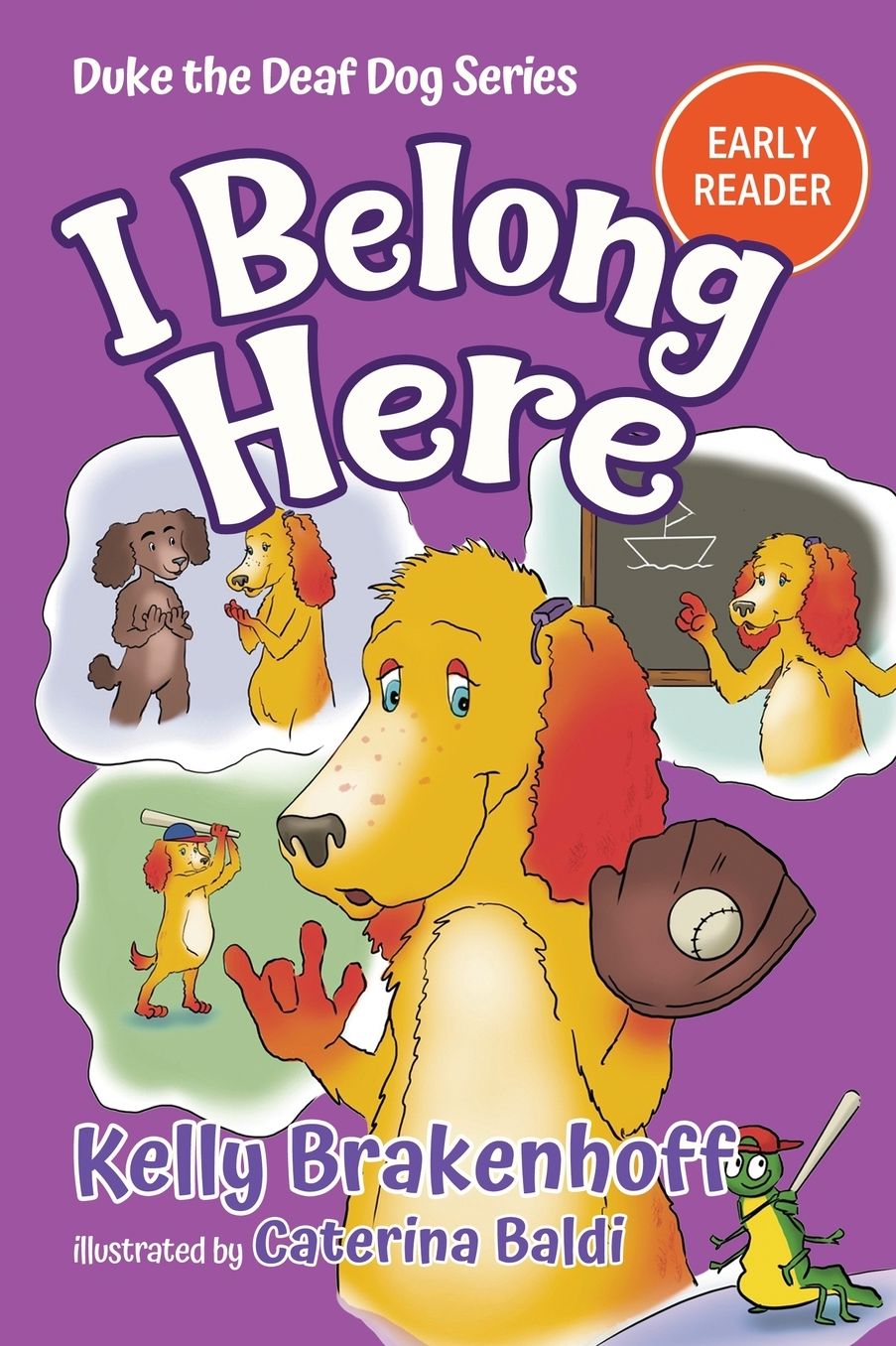 I Belong Here: Duke the Deaf Dog Series Chapter Book