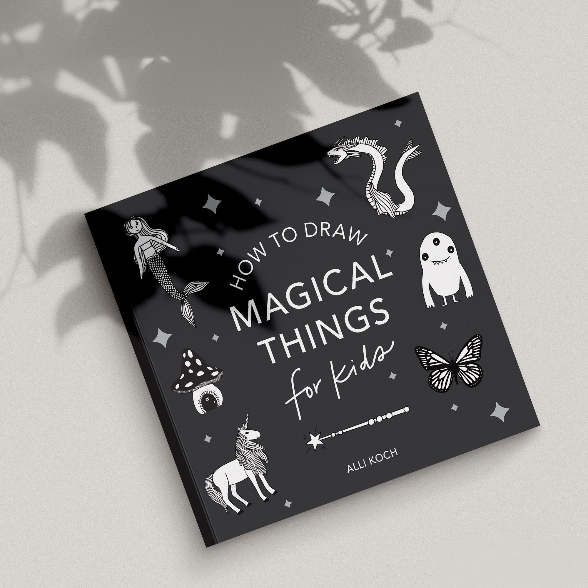 Magical Things: How to Draw Books for Kids with Unicorns, Dragons, Mermaids, and More (Summer Activity Book for Kids)