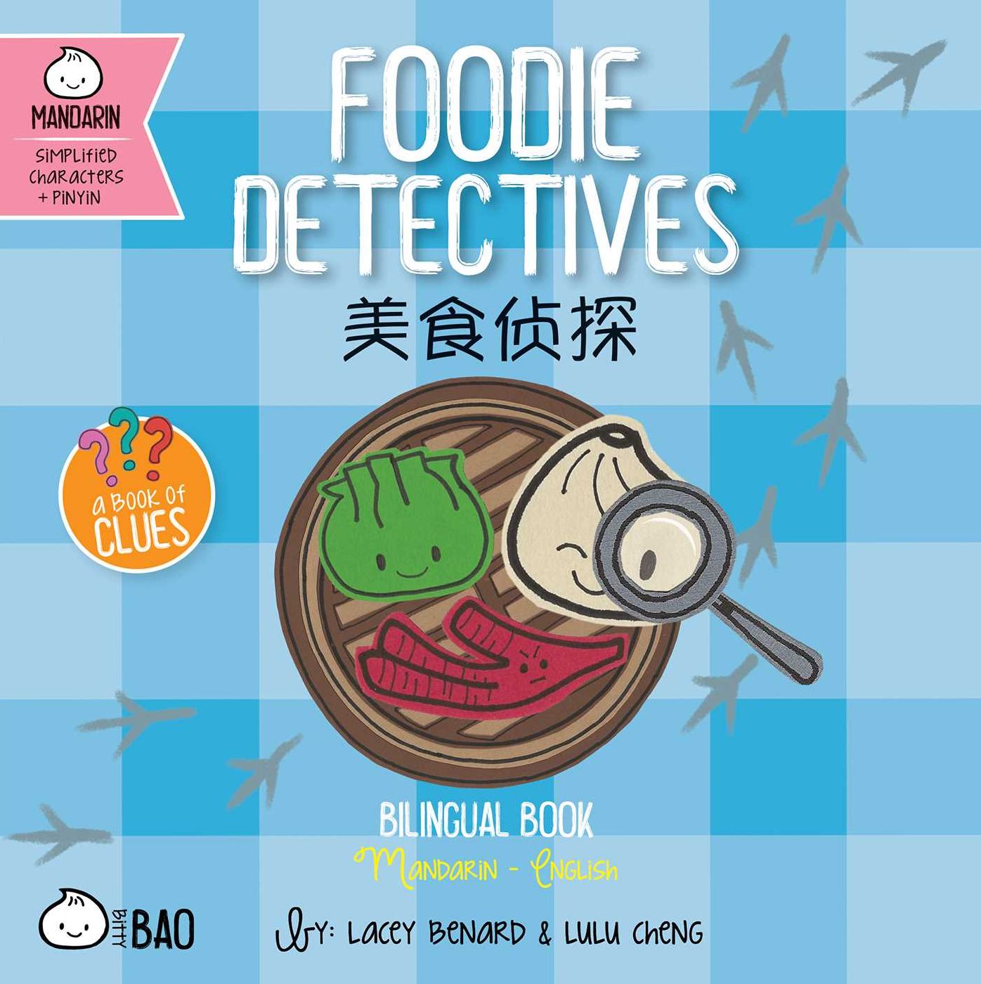 Foodie Detectives (Simplified Mandarin-English Version): A Bilingual Book in English and Mandarin with Simplified Characters and Pinyin