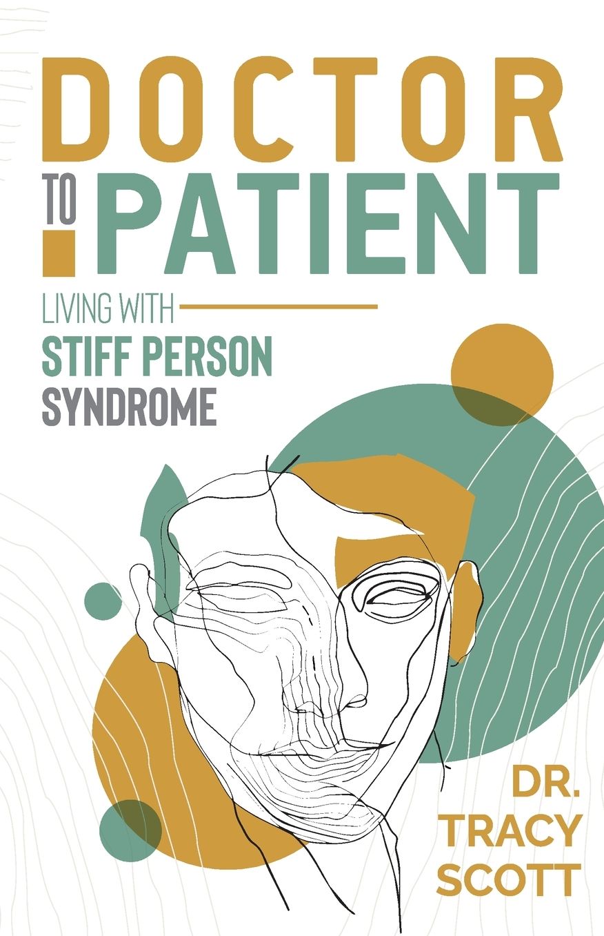 Doctor to Patient: Living with Stiff Person Syndrome