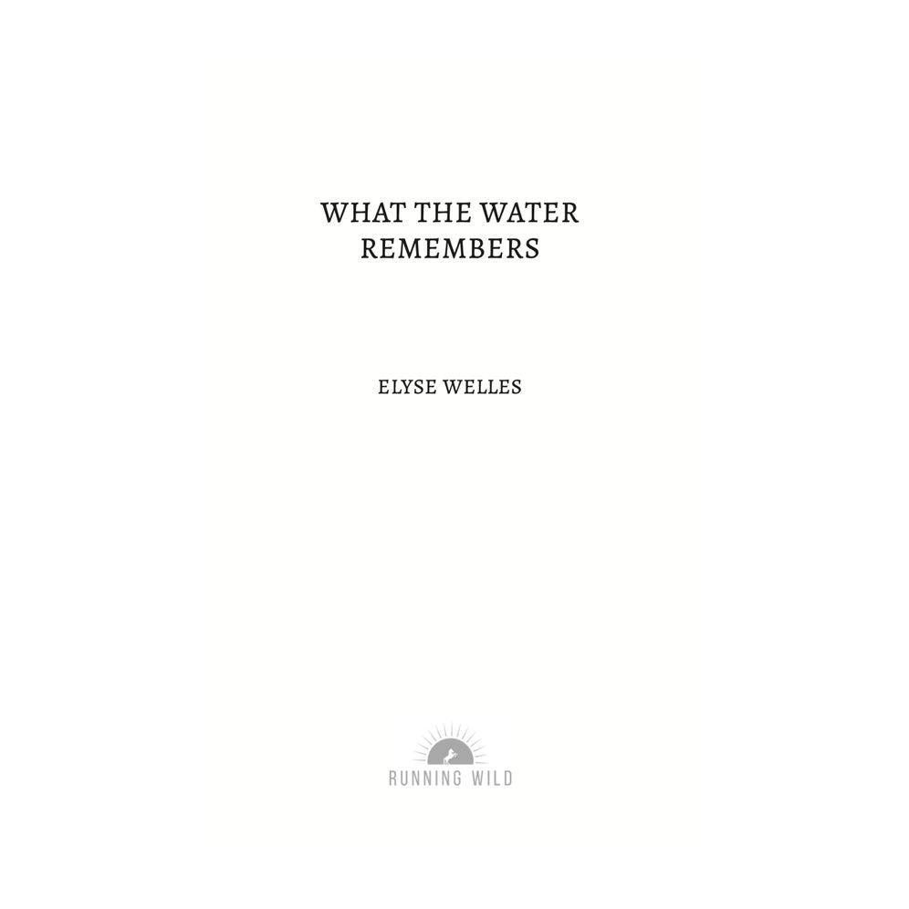 What the Water Remembers