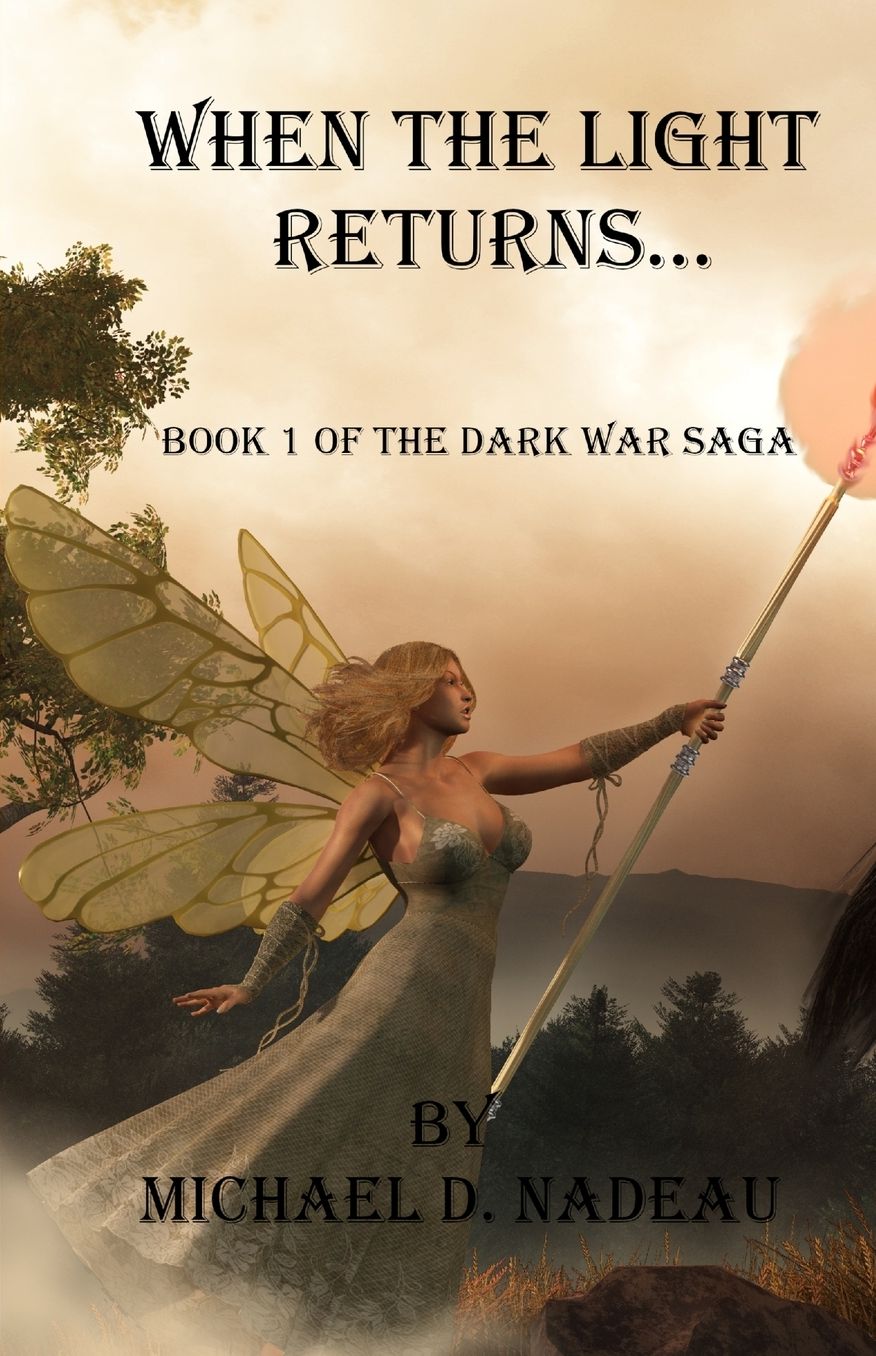 When the Light Returns...: The Dark War Saga Book 1