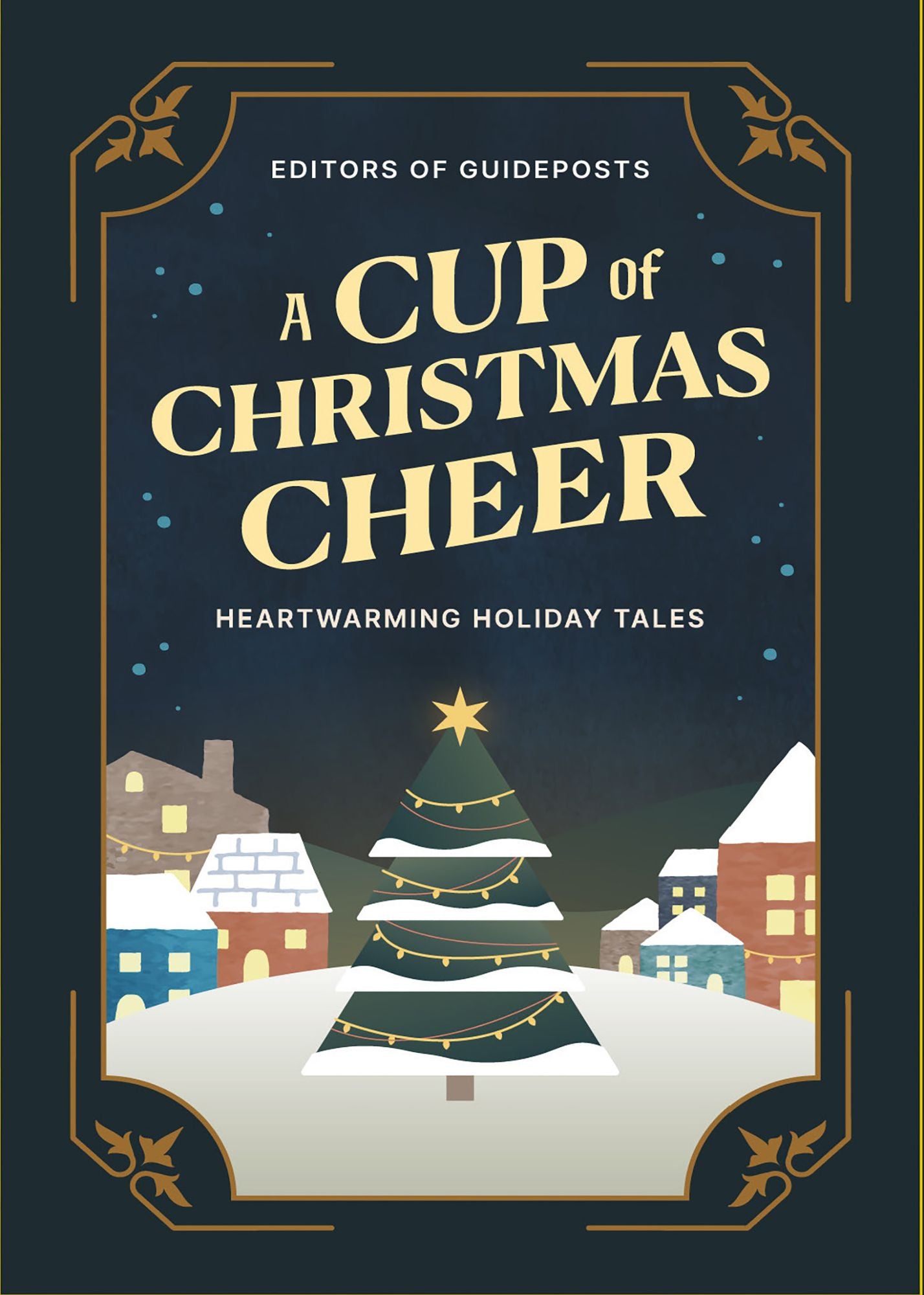 A Cup of Christmas Cheer: Heartwarming Holiday Tales