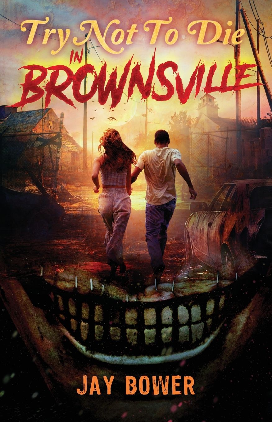 Try Not to Die: In Brownsville: An Interactive Adventure