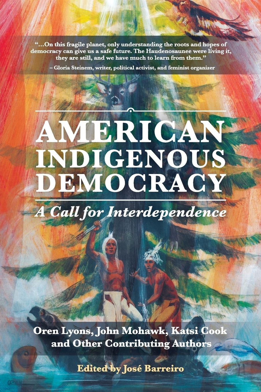 American Indigenous Democracy: A Call for Interdependence