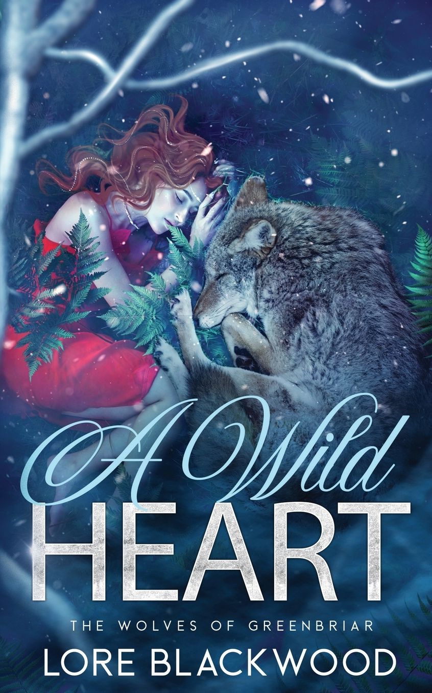 A Wild Heart: The Wolves of Greenbriar