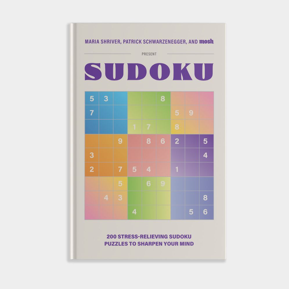 200 Stress-Relieving Sudoku Puzzles to Sharpen Your Mind: Presented by Maria Shriver, Patrick Schwarzenegger, and MOSH