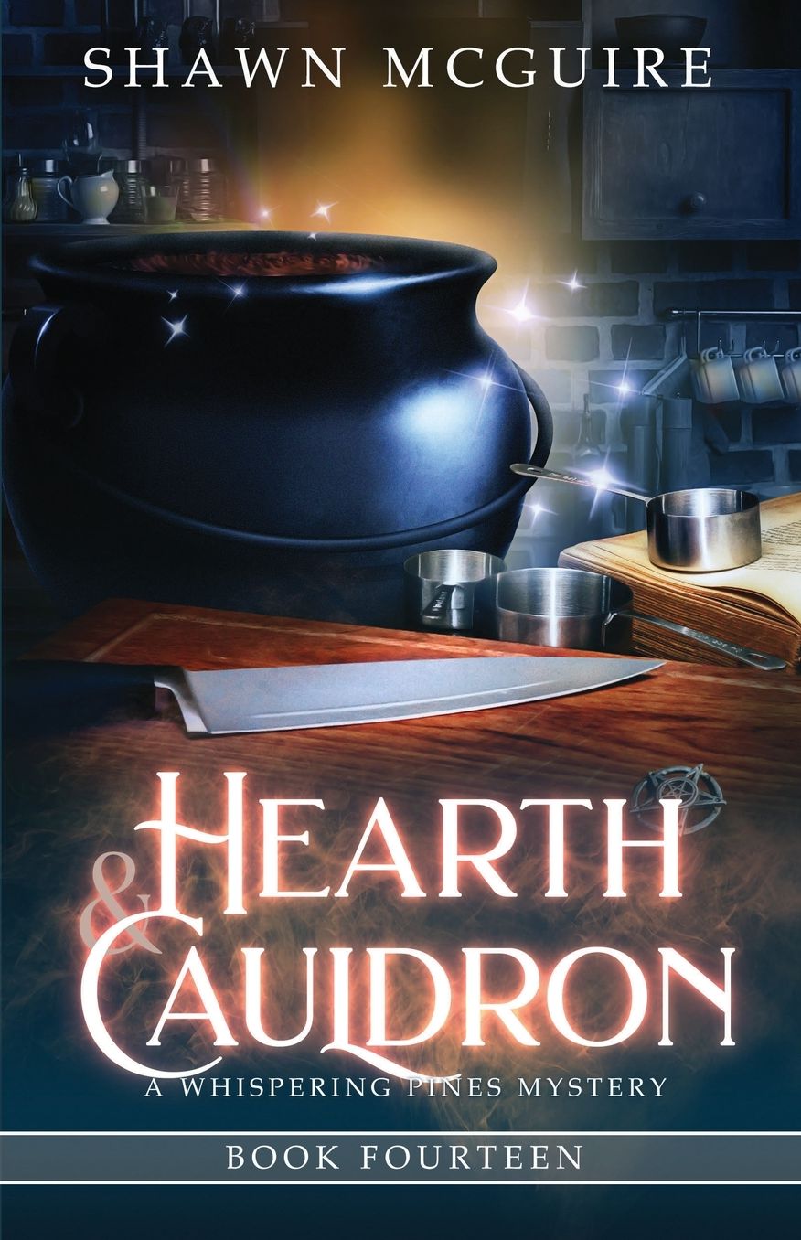 Hearth & Cauldron: A Whispering Pines Mystery, Book 14