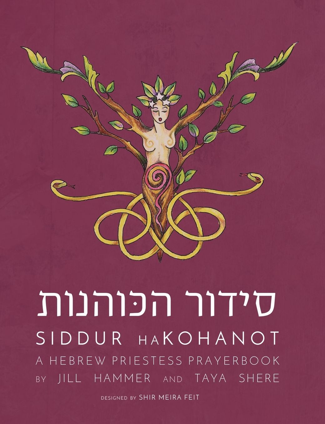 Siddur HaKohanot: A Hebrew Priestess Prayerbook