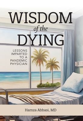 Wisdom of the Dying