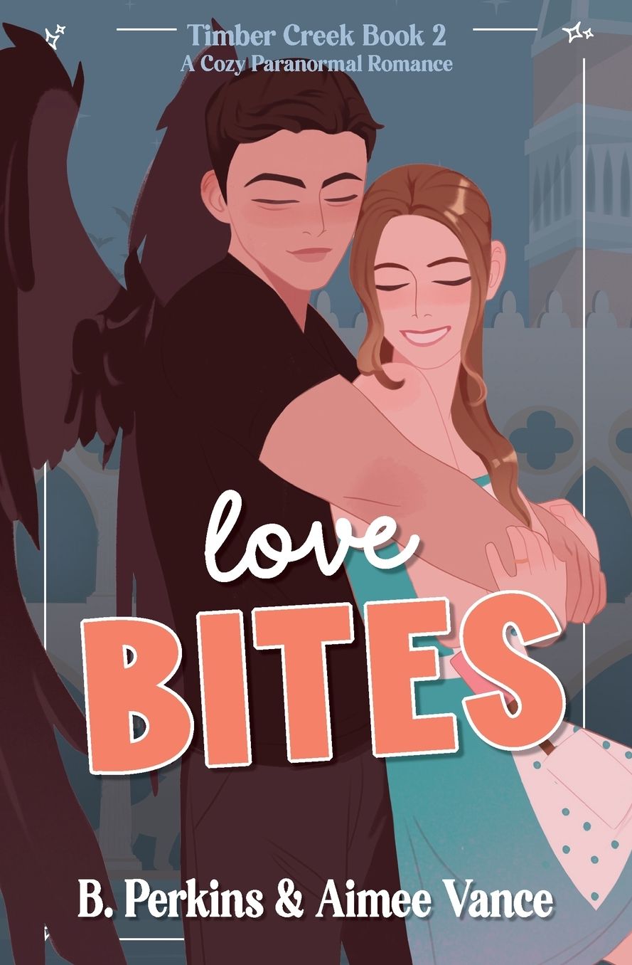 Love Bites: A Small Town Paranormal Romance