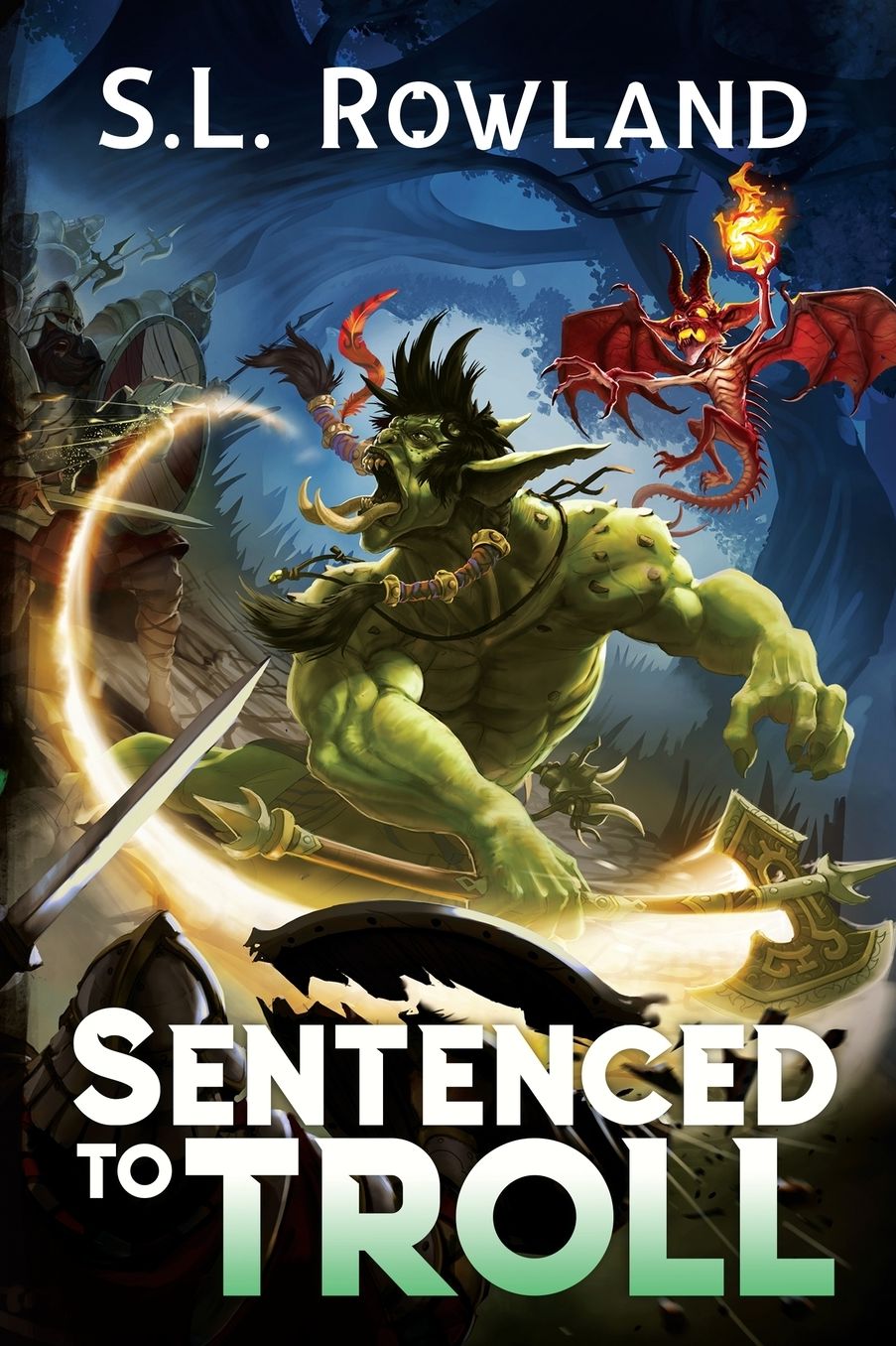 Sentenced to Troll: A LitRPG Adventure