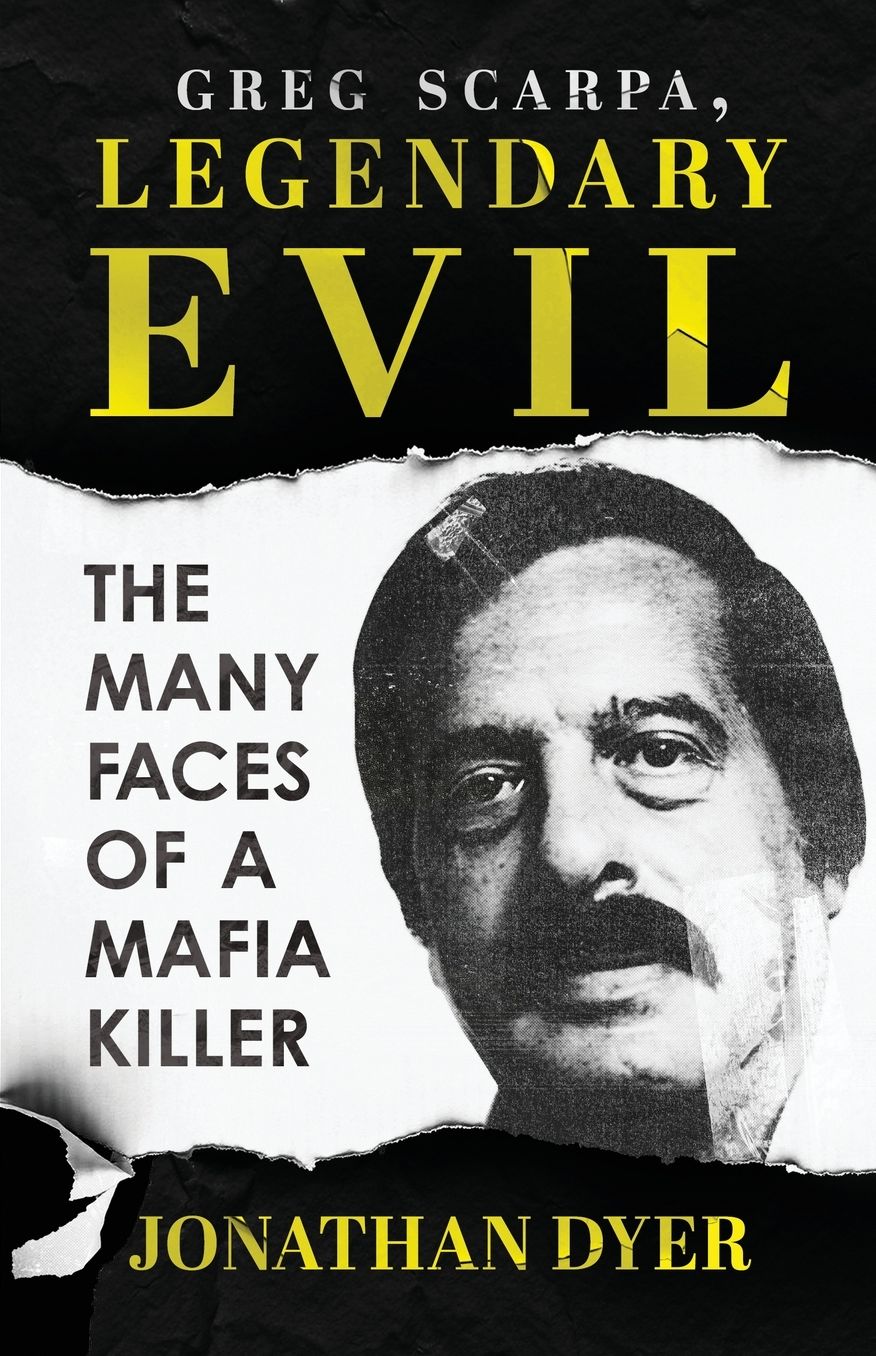 Greg Scarpa, Legendary Evil: The Many Faces Of A Mafia Killer