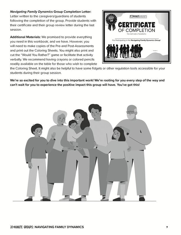 30-Minute Groups: Navigating Family Dynamics: Fostering Hope and Resilience, Creating a Positive Future, and Building Emotional Strength