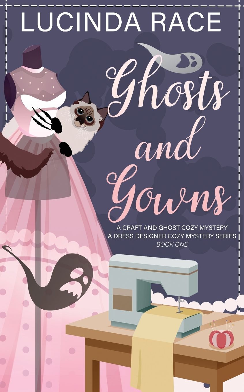Ghosts & Gowns: A Craft and Ghost Cozy Mystery
