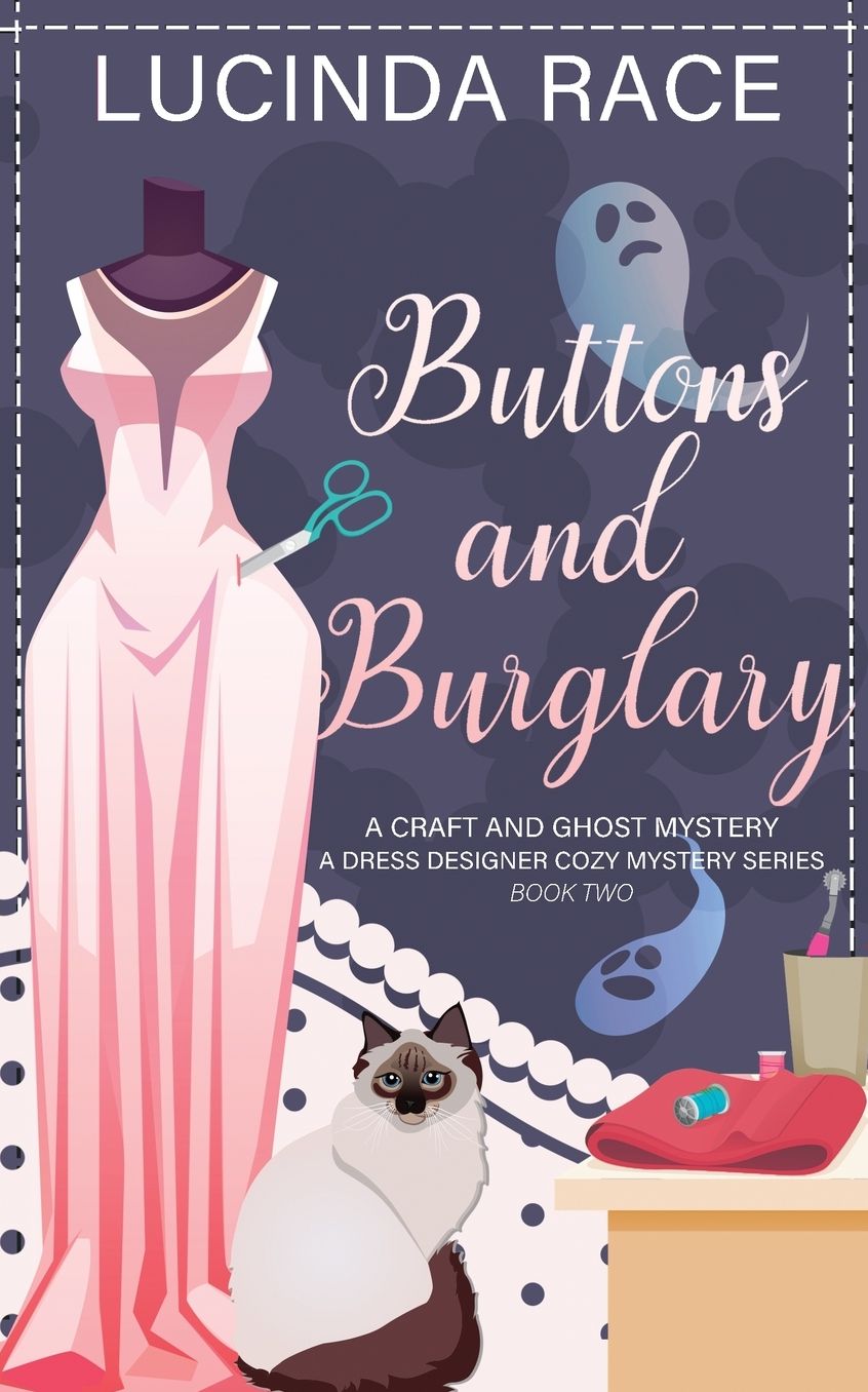 Buttons & Burglary: A Craft and Ghost Cozy Mystery