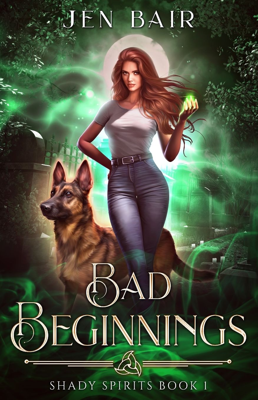 Bad Beginnings: Shady Spirits Book 1
