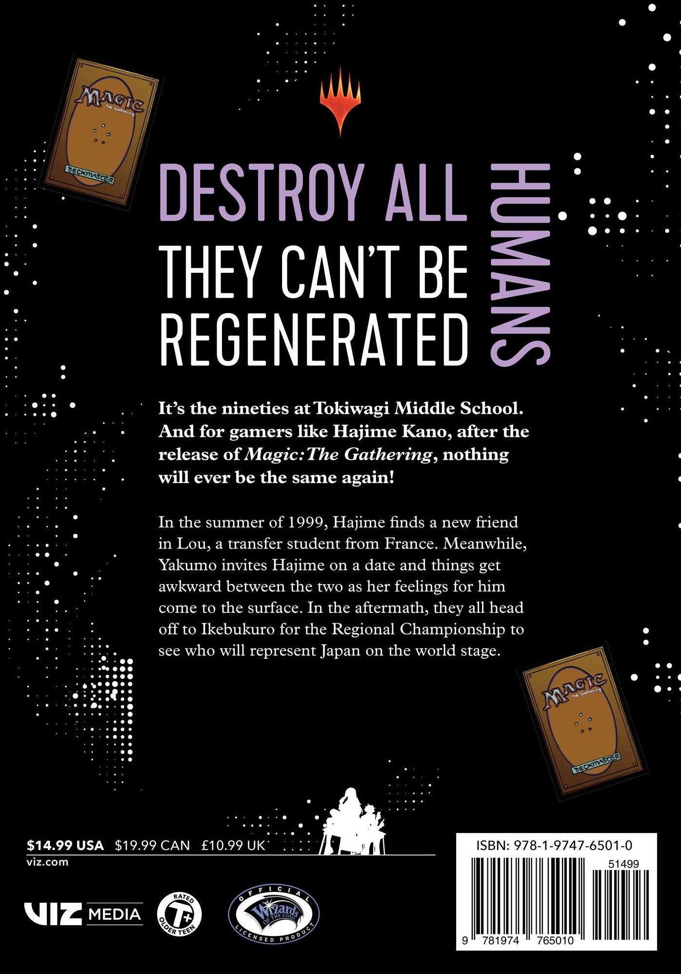 Destroy All Humans. They Can't Be Regenerated. A Magic: The Gathering Manga, Vol. 8: Limited edition Magic: The Gathering card included in first printing!