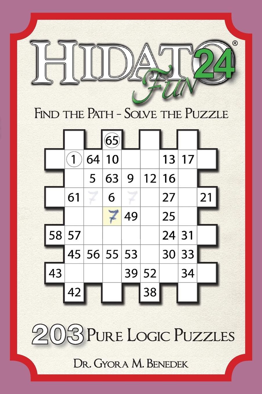 Hidato fun 24: 203 New Logic Puzzles