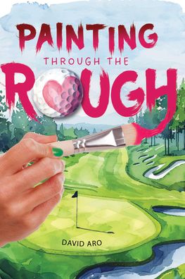 Painting Through the Rough