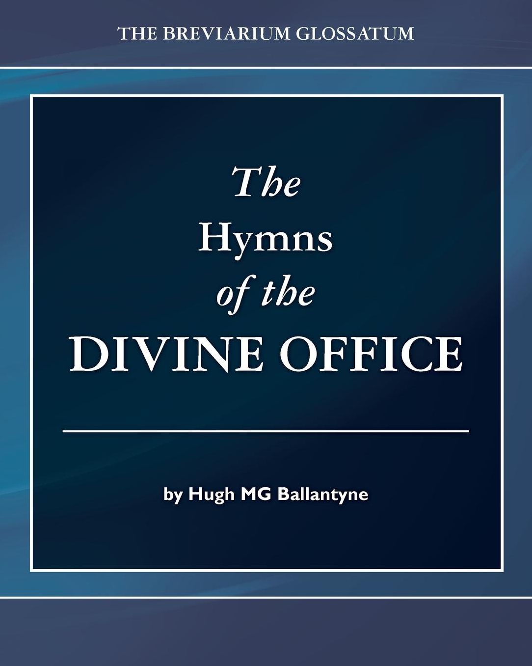 The Hymns of the Divine Office