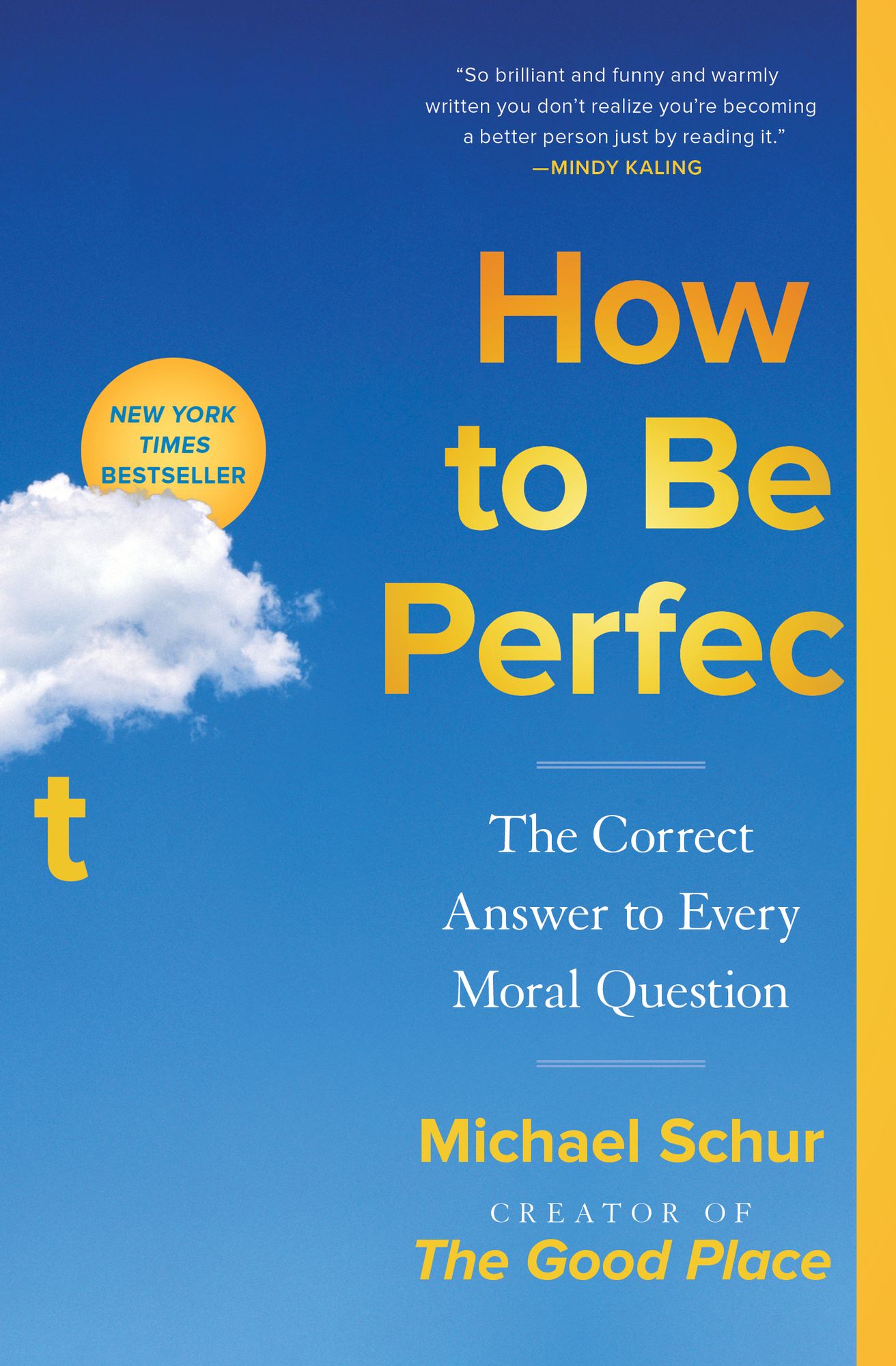 How to Be Perfect: The Correct Answer to Every Moral Question
