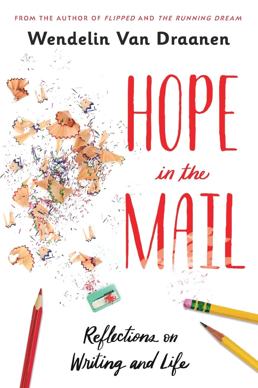 Hope in the Mail: Reflections on Writing and Life