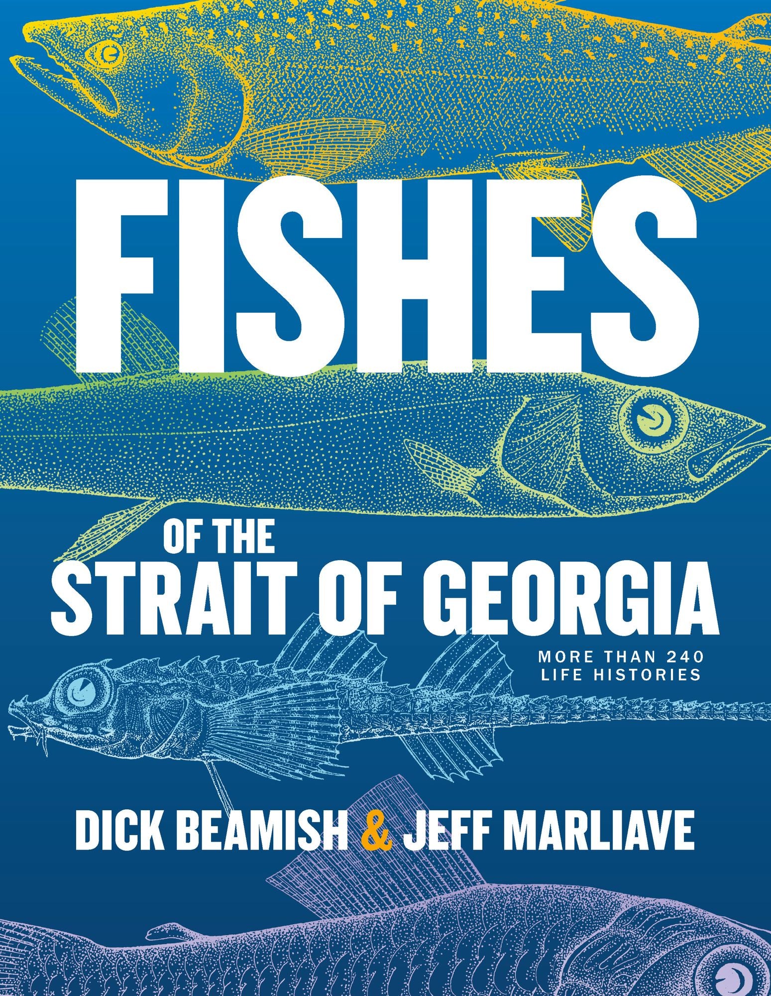 Fishes of the Strait of Georgia: More than 240 Life Histories