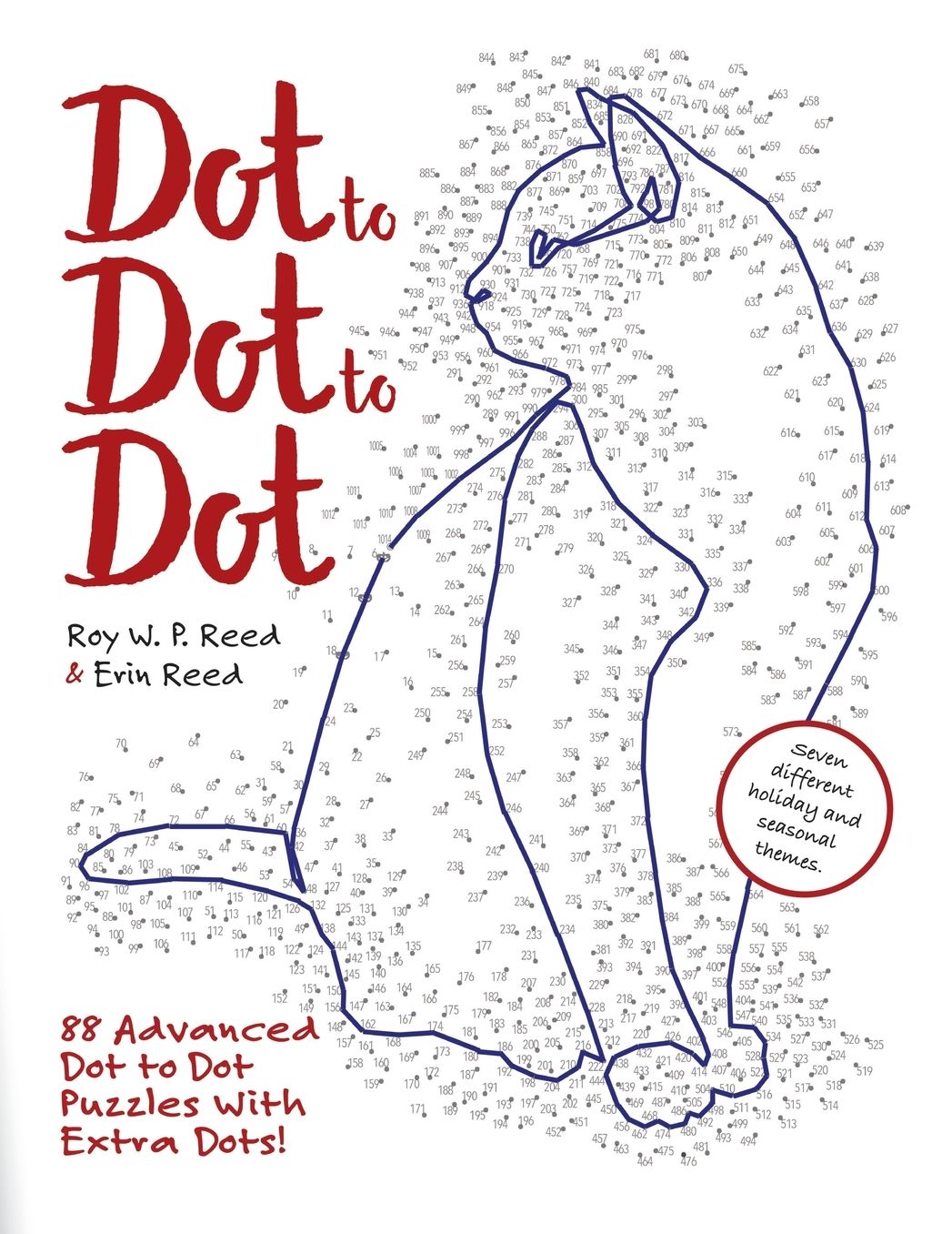 Dot to Dot to Dot: 88 Advanced Dot to Dot Puzzles with Extra Dots