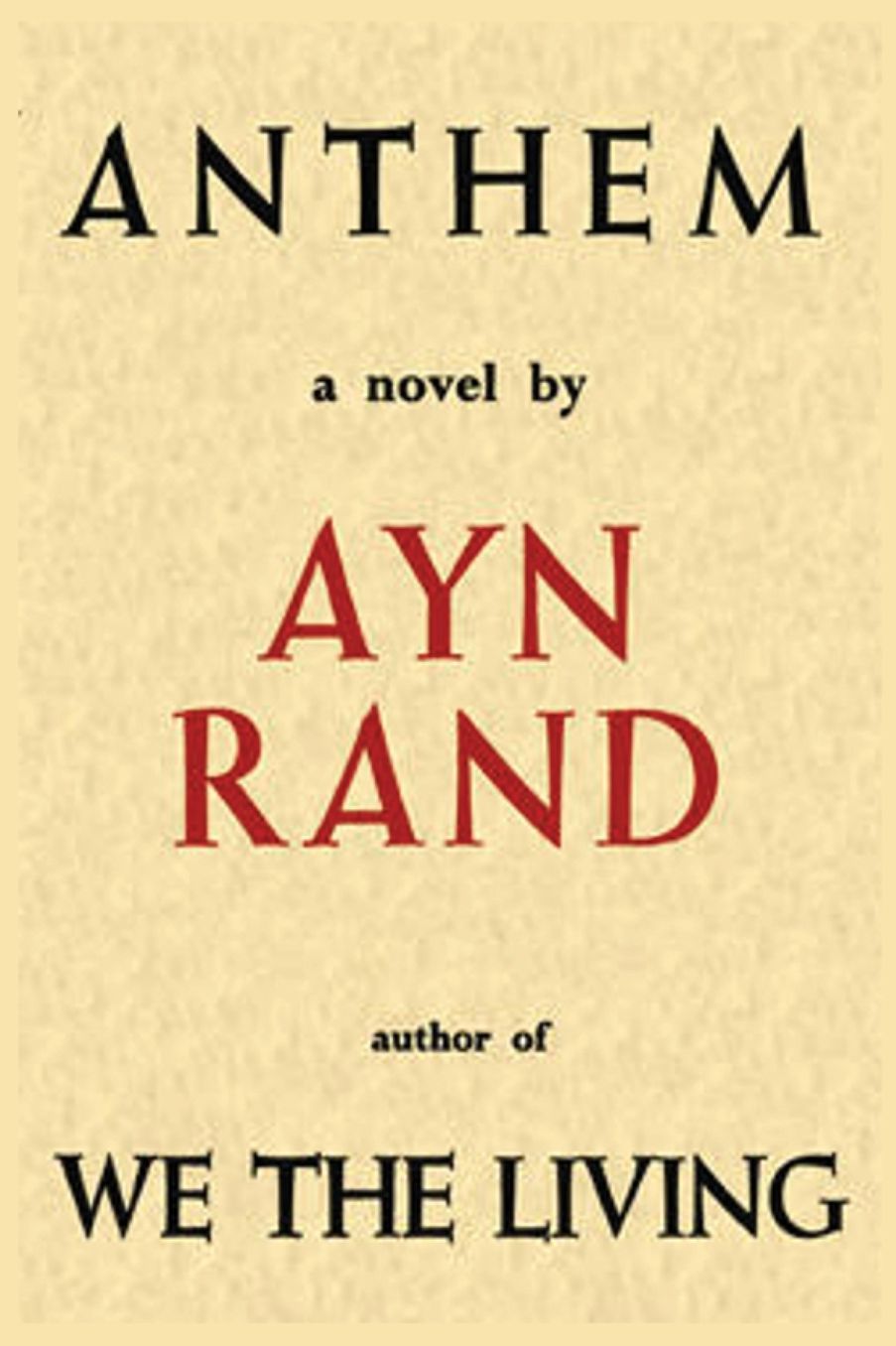 Anthem Rand by Ayn Rand: Novel