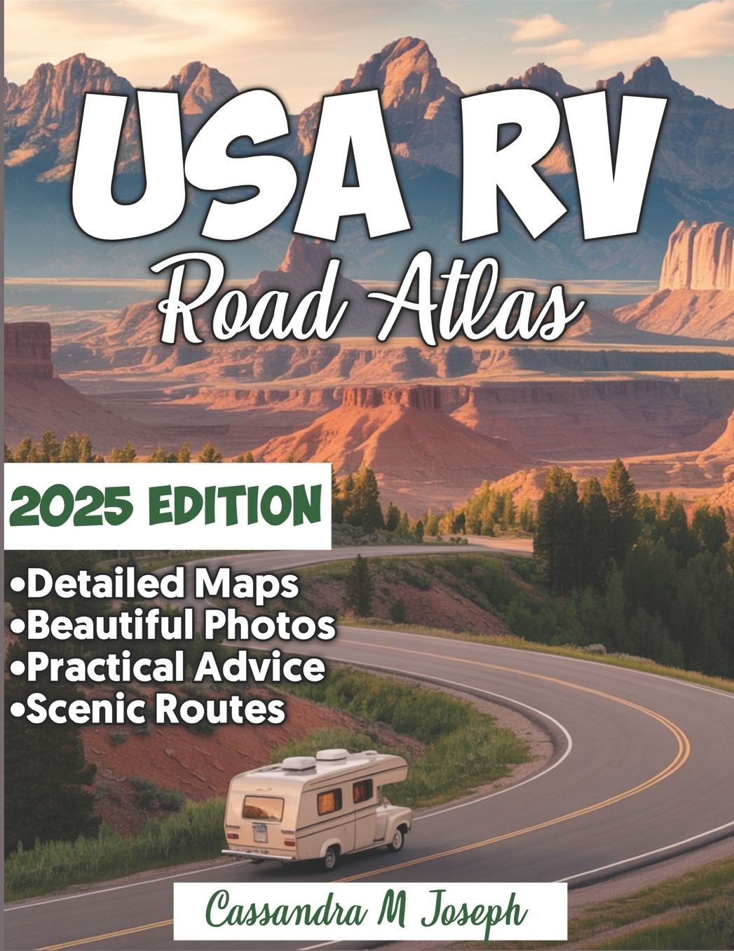 USA RVers Road Atlas 2025: Hit the Road Smarter in 2025 - Discover Scenic Routes, Hidden Gems, and Expert Navigation Tips for the Ultimate RV Adventure Across America
