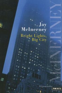 Bright Lights, Big City (French Edition)