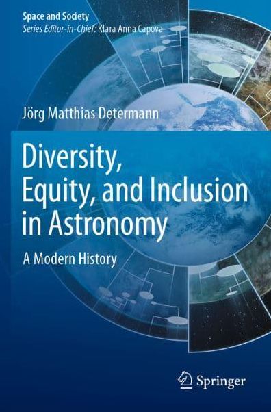 Diversity, Equity, and Inclusion in Astronomy: A Modern History
