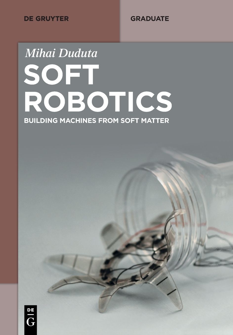 Soft Robotics: Building Machines from Soft Matter
